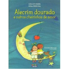 Imagem de Alecrim Dourado e Outros Cheirinhos de Amor - Gomes, Lenice; Pedroza, Giba - 9788524917516