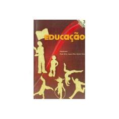 Imagem de Educação - Coleção Saiba Mais Sobre - Lauro Pires Xavier Neto - 9788586742217