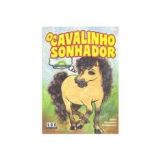 Imagem de O Cavalinho Sonhador - Rodopoulos, Stella Alexandra - 9788572382946