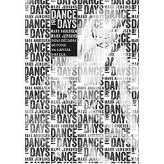 Imagem de Dance of Days. Duas Décadas de Punk na Capital dos EUA - Capa Comum - 9788562885013