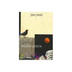 Imagem de Pura Poesia - Wilson Costa - 9788546402373