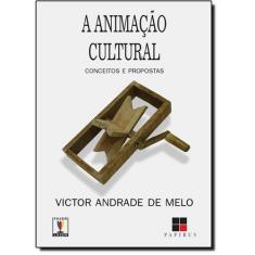 Imagem de A Animação Cultural - Melo, Victor Andrade De - 9788530808198