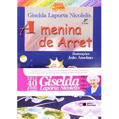 Imagem de A Menina de Arret - Col. Jabuti - 3ª Ed. - Conforme a Nova Ortografia - Nicolelis, Giselda Laporta - 9788502037113