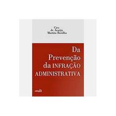 Imagem de Da Prevenção da Infração Administrativa - Bonilha, Ciro De Araújo Martins - 9788572836074