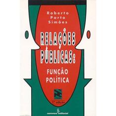 Imagem de Relações Públicas : Função Política - Roberto Porto Simoes - 9788532304803