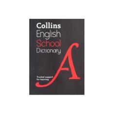 Imagem de Collins School Dictionary: Trusted support for learning - Collins Dictionaries - 9780007535064