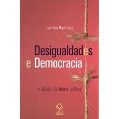 Imagem de Desigualdades e Democracia - Miguel Luis Felipe - 9788539306329