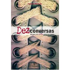 Imagem de Dez Conversas - Diálogos com Poetas Contemporâneos - Marques, Fabrício - 9788589239189
