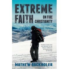 Imagem de Extreme Faith, On Fire Christianity