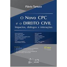 Imagem de O Novo CPC e o Direito Civil - Impactos, Diálogos e Interações - 2ªed. 2016 - Tartuce, Flávio - 9788530968045