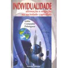 Imagem de Individualidade - Afirmação e Negação na Sociedade Capitalista - Palangana, Isilda Campaner - 9788532307682