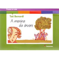 Imagem de A Menina da Árvore - Col. Rumos na Rede - Bernardi, Tati - 9788516060404