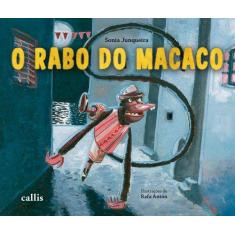 Imagem de O Rabo do Macaco - Junqueira, Sonia - 9788574168449
