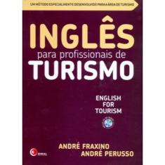 Imagem de Inglês Para Profissionais de Turismo - Fraxino, André; Fraxino, André; Perusso, André; Perusso, André - 9788578440688