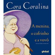 Imagem de A Menina, O Cofrinho e A Vovó - Cora Coralina - 9788526013728