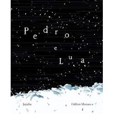 Imagem de Pedro e a Lua - Moraes Odilon - 9788561695637