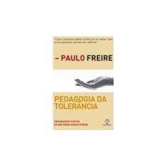 Imagem de Pedagogia da Tolerância - Freire, Paulo - 9788577532667