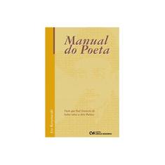 Imagem de O Manual do Poeta - Tudo que Você Gostaria de Saber Sobre a Arte Poética - Korytowski, Ivo - 9788573937244