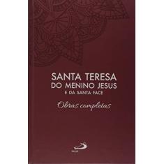 Imagem de Obras Completas - Coleção Clássicos do Cristianismo - Santa Teresa Do Menino Jesus E Da Santa Face - 9788534944717