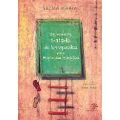 Imagem de Pequeno Tratado de Brinquedos para Meninos Quietos - Maria, Selma - 9788575961162