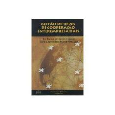 Imagem de Gestão de Redes de Cooperação Interempresariais - Teixeira, Francisco - 9788585651824