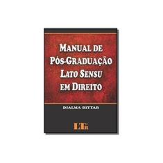 Imagem de Manual de Pós-graduação Lato Sensu em Direito - 1ª Ed. 2008 - Bittar, Djalma - 9788536111896