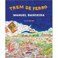 Imagem de Trem de Ferro - 2ª Ed. 2013 - Nova Ortografia - Bandeira, Manuel - 9788526018501
