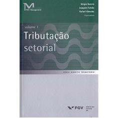 Imagem de Tributação Setorial Volume 1 -  joaquim Falcão - 9788522520039