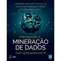 Imagem de Introdução à Mineração de Dados - Leandro Augusto Silva - 9788535284461