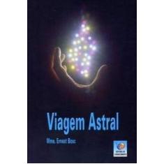 Imagem de Viagem Astral - Bosc, Mme Ernest - 9788576180883