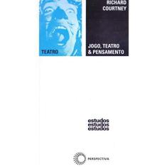 Imagem de Jogo Teatro E Pensamento - Richard Courtney - 9788527302456