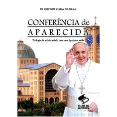 Imagem de Conferência de Aparecida - Pe. Cleiton Viana Da Silva - 9788556975195