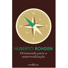 Imagem de Orientando Para A Autorrealização - Col. A Obra-Prima de Cada Autor - Rohden, Huberto - 9788572329361