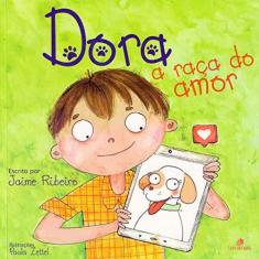 Imagem de Dora. A Raça do Amor - Jaime Ribeiro - 9788563808967