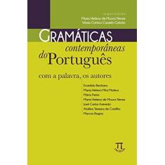 Imagem de Gramáticas Contemporâneas do Português - Com A Palavra, Os Autores - Galvão, Vânia Cristina Casseb; Neves, Maria Helena De Moura - 9788579340864