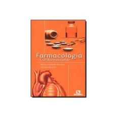Imagem de Farmacologia Cardiovascular - Brunini, Tatiana; Ferreira, Maria Elizabeth - 9788577710065