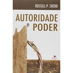 Imagem de Autoridade E Poder - Russell P. Shedd - 9788580380231