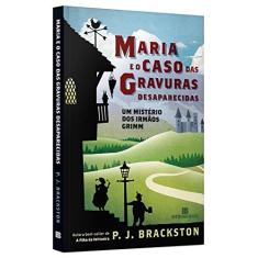 Imagem de Maria e o Caso Das Gravuras Desaparecidas - Brackston, P. J. - 9788528621761