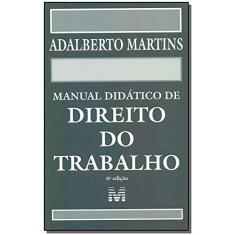 Imagem de Manual Didático de Direito do Trabalho - Adalberto Martins - 9788539204397