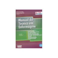 Imagem de Manual do Técnico em Enfermagem - 9ª Ed. 2010 - Lima, Idelmina Lopes De; Liégio, Eliane Matão Maria - 9788574981796