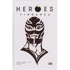Imagem de Heroes Vingança - Fahey, Seamus Kevin;craley, Zach;rubine; - 9788555460456