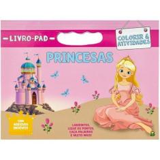 Imagem de Livro-Pad Colorir & Atividades: Princesas
