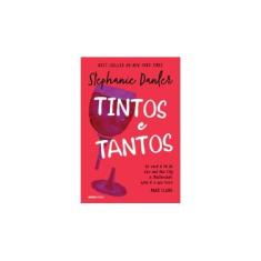 Imagem de Tintos e Tantos - Stephanie Danler - 9788525062963