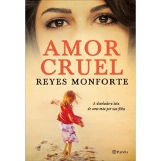 Imagem de Amor Cruel - Monforte, Reyes - 9788576657774