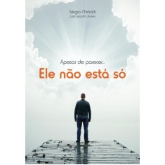 Imagem de Apesar de Parecer....ele Não Está Só - Martins, Sérgio Chimatti - 9788577221974