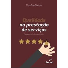 Imagem de Qualidade na Prestação de Serviços - Marcos Felipe Magalhães - 9788539621163