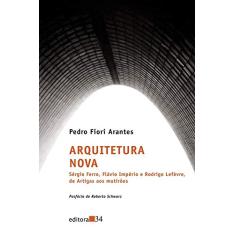 Imagem de Arquitetura Nova - Arantes, Pedro Fiori - 9788573262513
