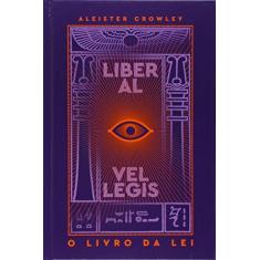Imagem de O Livro da Lei - Liber Al Vel Legis - Crowley, Aleister - 9788595710177