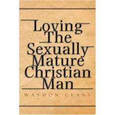 Imagem de Loving The Sexually Mature Christian Man