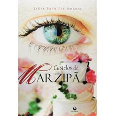 Imagem de Castelos de Marzipã - Amaral, Lygia Barbiére - 9788582910375